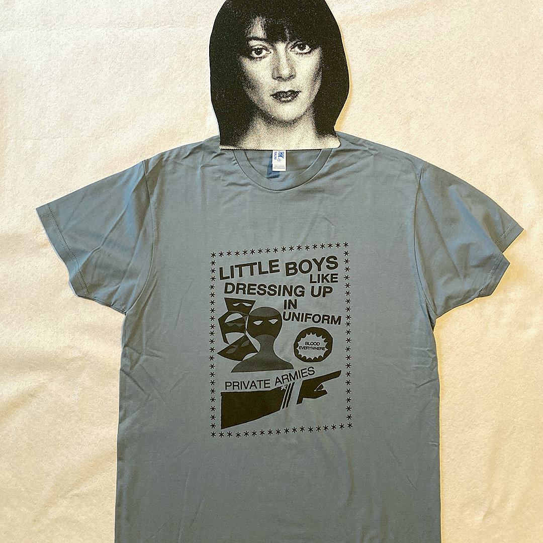 Front view of the tearjerker silkscreen DIY t-shirt featuring Vivien Goldman's post-punk / dub classic "Private Armies" graphic.