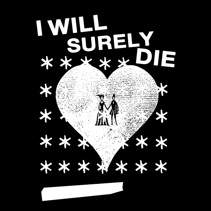 I Will Surely Die